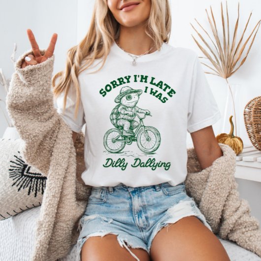 Sorry I'm Late I Was Dilly Dallying Turtle Meme Tシャツ