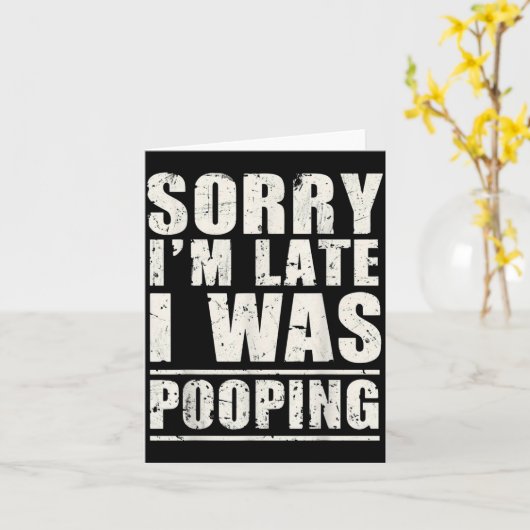 Sorry I'm Late I Was Ong  カード (黄色い花)