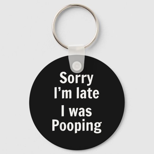 Sorry I'm Late I Was Ong  キーホルダー (正面)