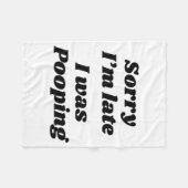 Sorry I'm Late I Was Ong フリースブランケット (正面(横))