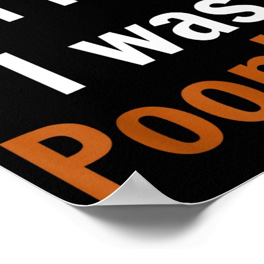 Sorry I'm Late I Was Ong  ポスター (角)