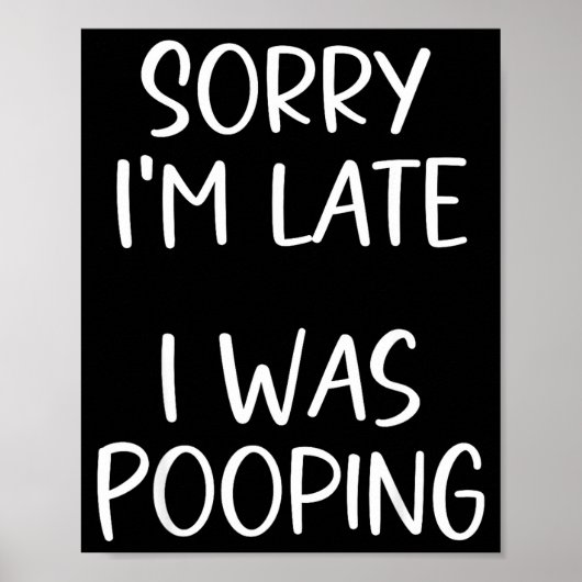 Sorry I'm Late I Was Ong  ポスター (正面)