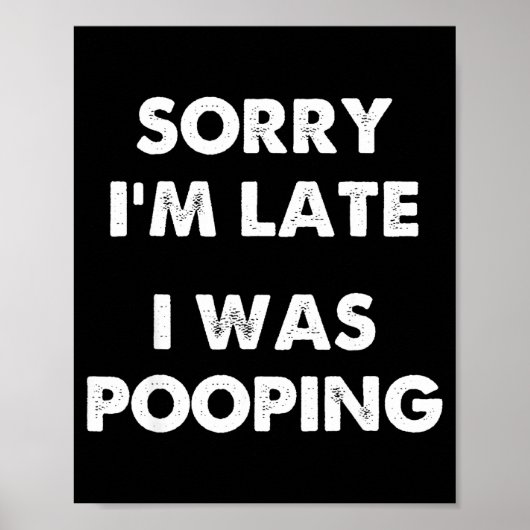 Sorry I'm Late I Was Ong  ポスター (正面)