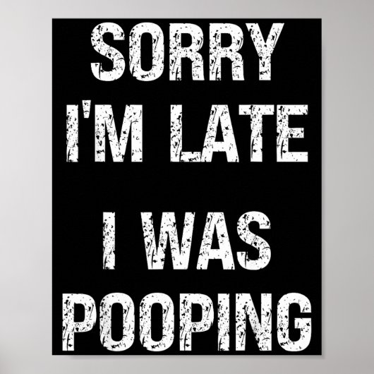 Sorry I'm Late I Was Ong  ポスター (正面)