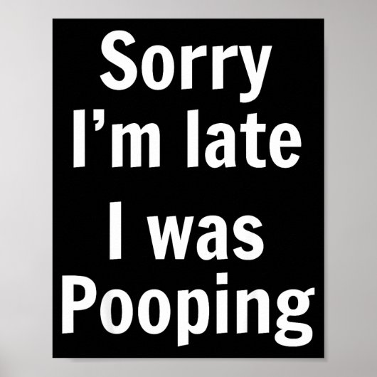 Sorry I'm Late I Was Ong ポスター (正面)