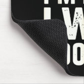 Sorry I'm Late I Was Ong  マウスパッド (コーナー)