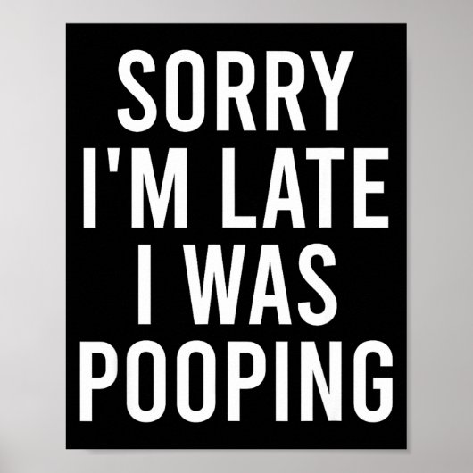 Sorry I'm Late I Was Ong Funny  ポスター (正面)