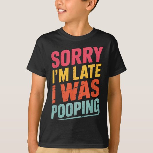 Sorry I'm Late I Was Ong Funny Joke Sarcastic Quot Tシャツ (正面)