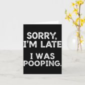 Sorry I'm Late I Was Ong Funny Quote Men Women  カード (黄色い花)