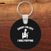 Sorry I'm Late I Was Ong Funny Sayings キーホルダー (正面)