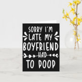 Sorry Im Late My Boyfriend Had To Op Funny Saying カード (黄色い花)