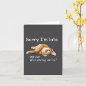 Sorry I'm Late, My Cat Was Sitting On Me. Men Wome カード (黄色い花)