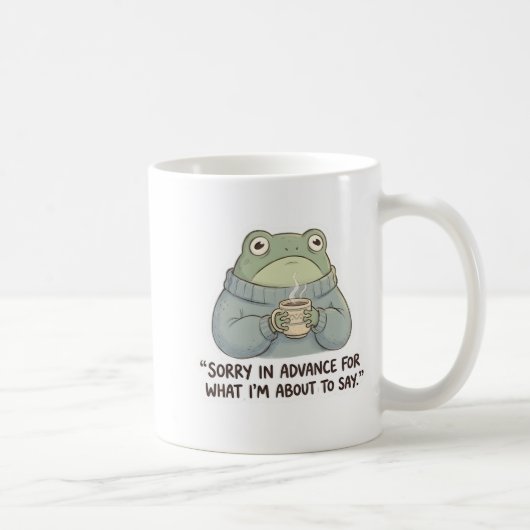 Sorry in Advance Frog Coffee Mug コーヒーマグカップ (右)