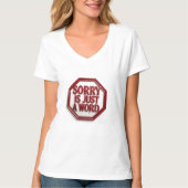 Sorry Is Just A Word Tシャツ (正面)