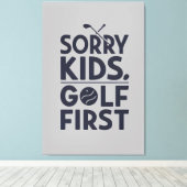 Sorry Kids Golf First Bold Golf Humor Art キャンバスプリント (インサイチュ (ウッドフロア))