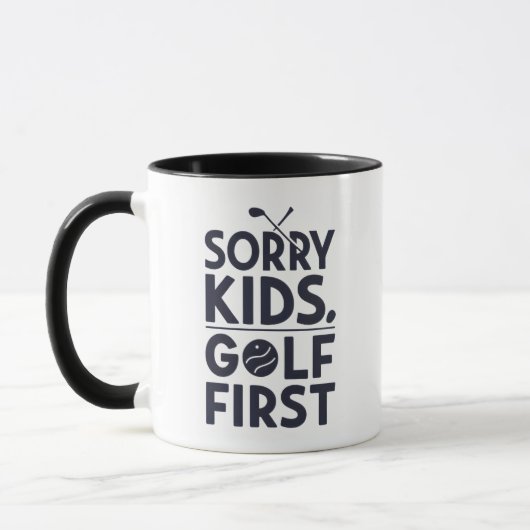 Sorry Kids Golf First Bold Golf Humor Art マグカップ (左)