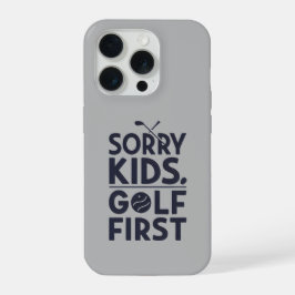 Sorry Kids Golf First Bold Golf Humor Art iPhone 15 Proケース