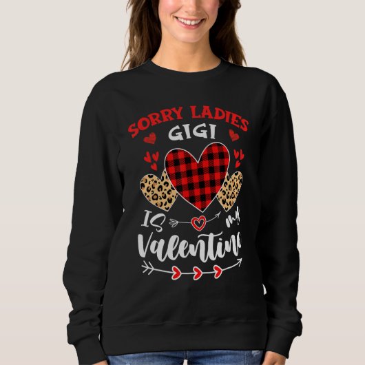 Sorry Ladies Gigi Is My Valentine Hearts Leopard B スウェットシャツ (正面)