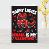 Sorry Ladies Mama Is My Valentine Dinosaur Holding カード (黄色い花)