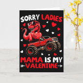 Sorry Ladies Mama Is My Valentine Dinosaur Monster カード (黄色い花)