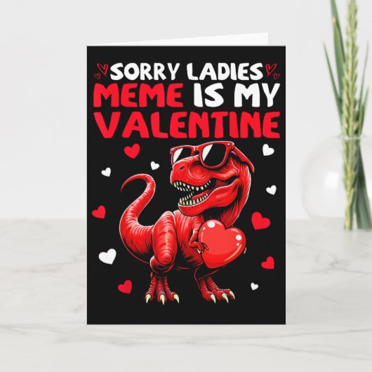 Sorry Ladies Meme Is My Valentine Dinosaur Holding カード (正面)