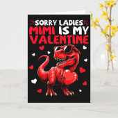 Sorry Ladies Mimi Is My Valentine Dinosaur Holding カード (黄色い花)
