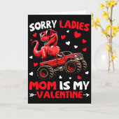 Sorry Ladies Mom Is My Valentine Dinosaur Monster  カード (黄色い花)
