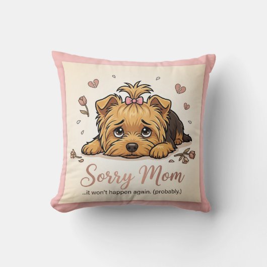 Sorry Mom It Won't Happen Again Yorkie クッション (正面)