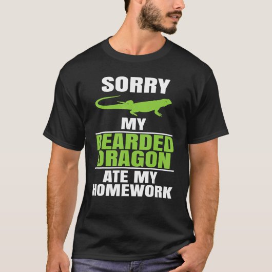 Sorry My Bearded Dragon Ate My Homework  Lizard Re Tシャツ (正面)