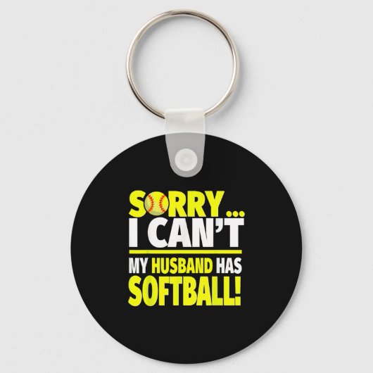 Sorry My Husband Has Softball - Funny Softball Wif キーホルダー (正面)