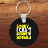Sorry My Husband Has Softball - Funny Softball Wif キーホルダー (正面)