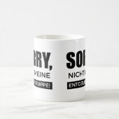 Sorry nicht meine Entgeltgruppe, Spruch Geschenk コーヒーマグカップ (中央)