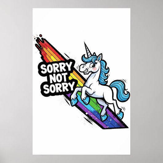 Sorry not Sorry ユニコーンポスター ポスター (正面)