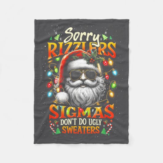 Sorry Rizzlers Sigmas Don't Do Ugly Sweaters Santa フリースブランケット (正面)