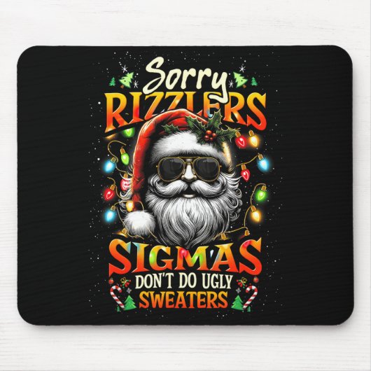 Sorry Rizzlers Sigmas Don't Do Ugly Sweaters Santa マウスパッド (正面)