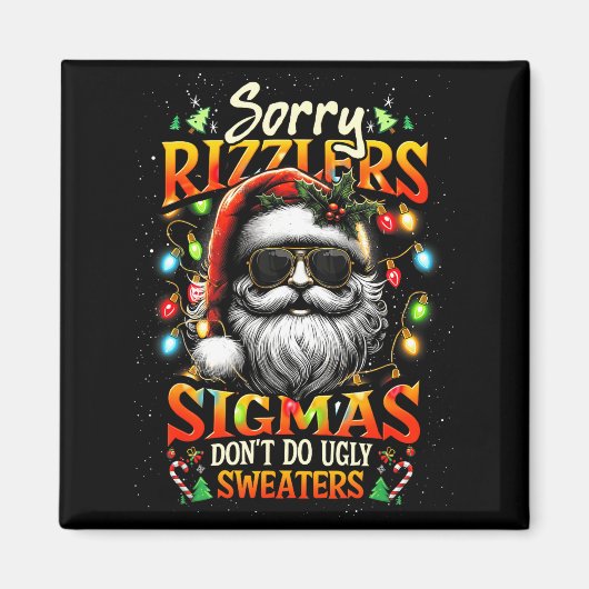 Sorry Rizzlers Sigmas Don't Do Ugly Sweaters Santa マグネット (正面)