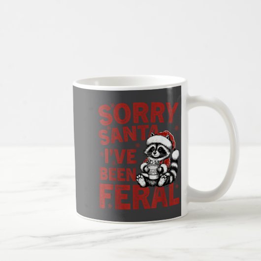 Sorry Santa I've Been Feral Fuuny Christmas Mens W コーヒーマグカップ (右)