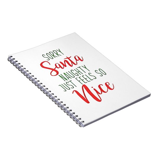 Sorry Santa Naughty Just Feels So Nice ノートブック (右側)