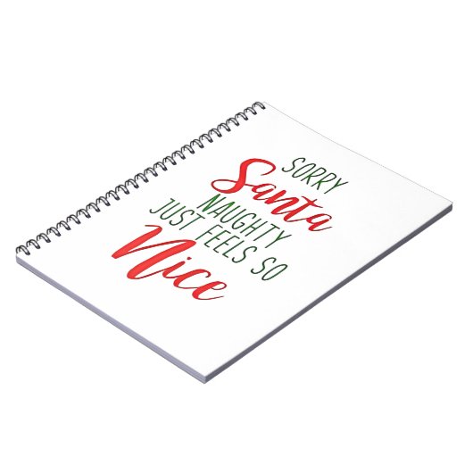 Sorry Santa Naughty Just Feels So Nice ノートブック (左側)