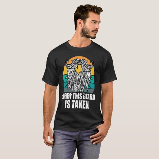 Sorry This Beard Is Taken Bearded Men  Quote Desig Tシャツ (正面フル)