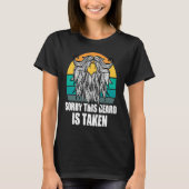 Sorry This Beard Is Taken Bearded Men  Quote Desig Tシャツ (正面)