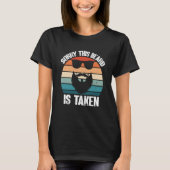 Sorry This Beard Is Taken Bearded Men Quote Design Tシャツ (正面)