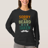Sorry This Beard Is Taken Bearded Men Quote Design Tシャツ (正面)