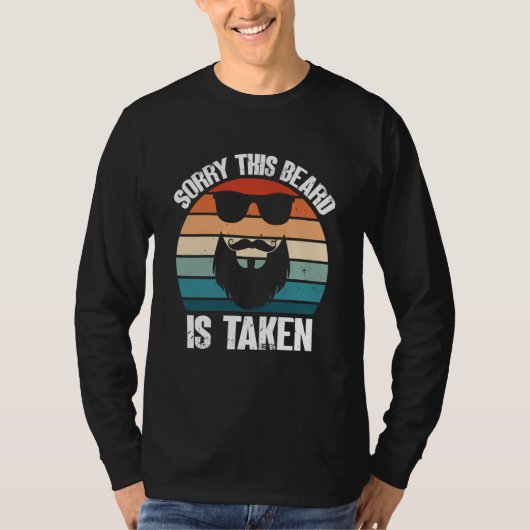Sorry This Beard Is Taken Bearded Men Quote Design Tシャツ (正面)