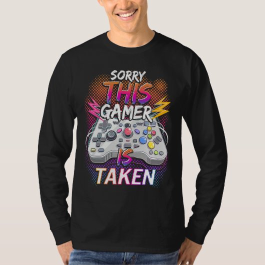 Sorry This Video Gamer Is Taken Valentine's Day  F Tシャツ (正面)