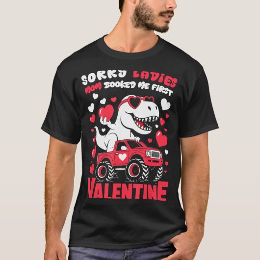 Sorry Valentine Ladies Mom Booked Me First  Tシャツ (正面)