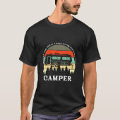 Sorry W I Said While Backing Up The Camper Tシャツ (正面)