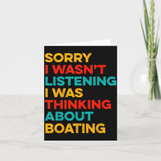 Sorry wasn't listening thinking about boating カード