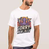 Sorry We're Busy Octopus Bartender Shirt Tシャツ (正面)
