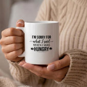 Sorry When Said What Hungry 引用 コーヒーマグ コーヒーマグカップ